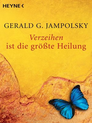 cover image of Verzeihen ist die größte Heilung